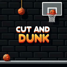 Cut And Dunk